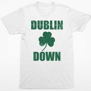 Dublin Down St. Patricks Day Shirt